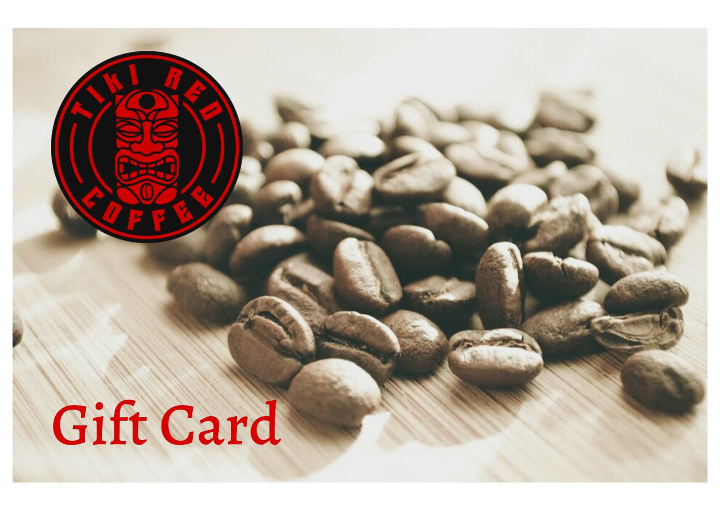 Tiki Red Coffee Gift Card - Gift Card